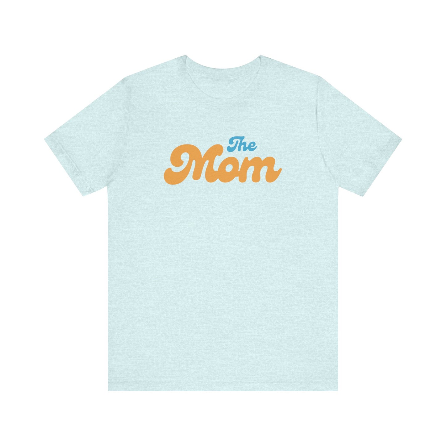 The Mom Short Sleeve Tee