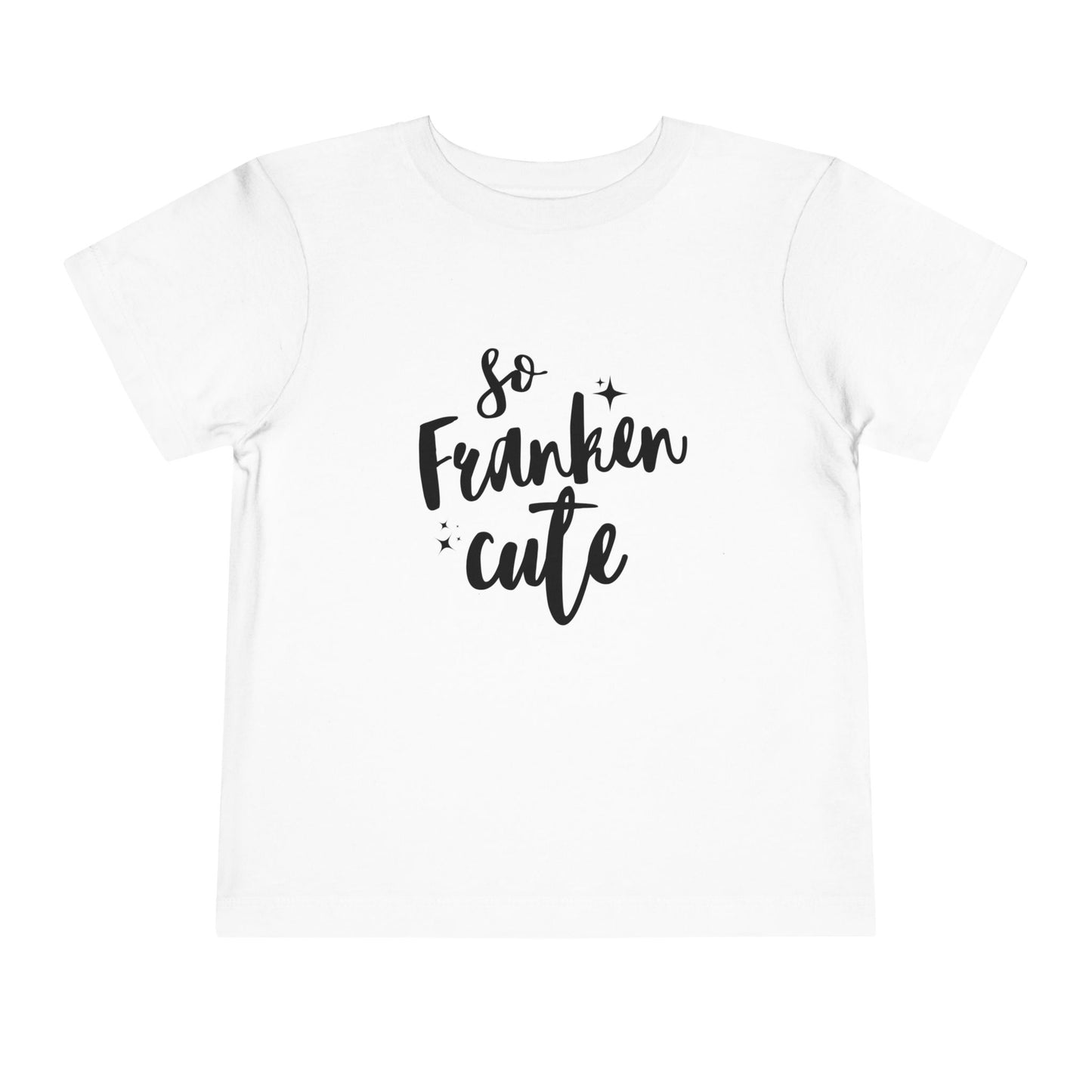 So Franken Cute Toddler Girls Short Sleeve Tee