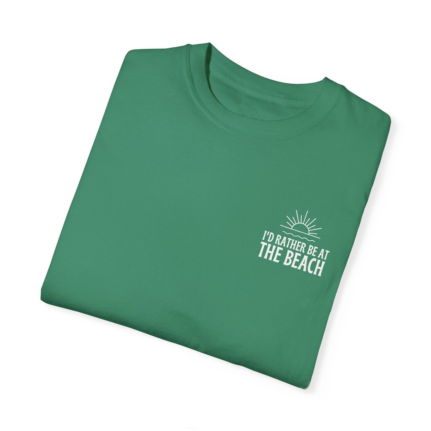 I'd Rather Be At the Beach Comfort Colors Garment-Dyed T-shirt