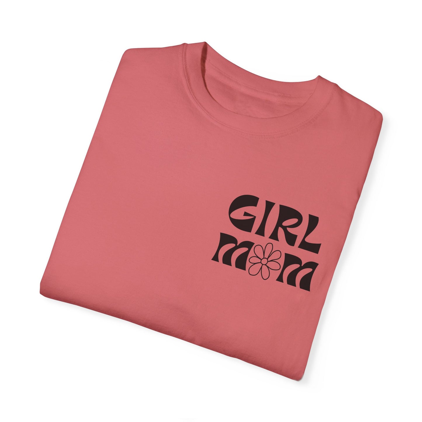 Girl Mom Flower Power Comfort Colors Tee
