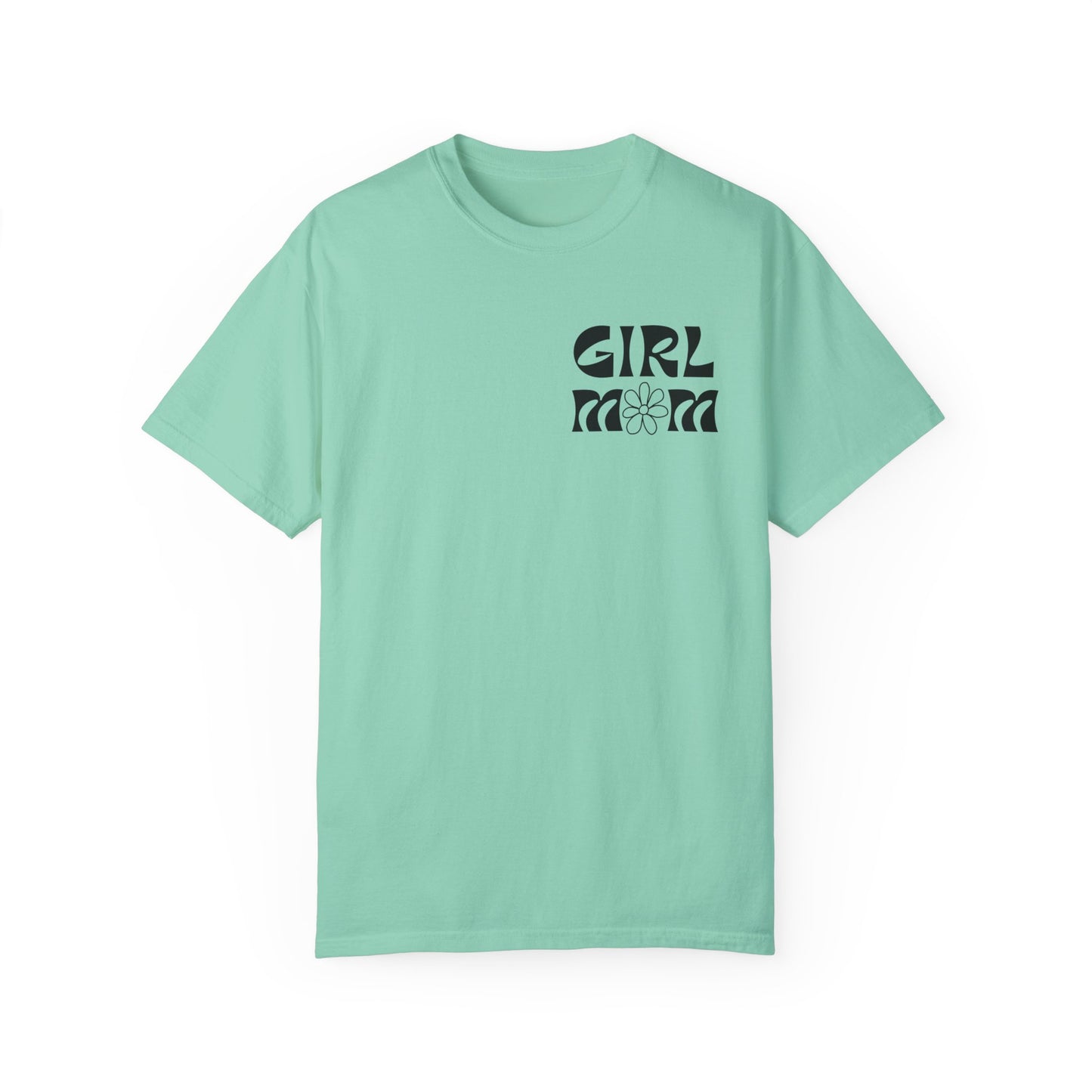 Girl Mom Flower Power Comfort Colors Tee