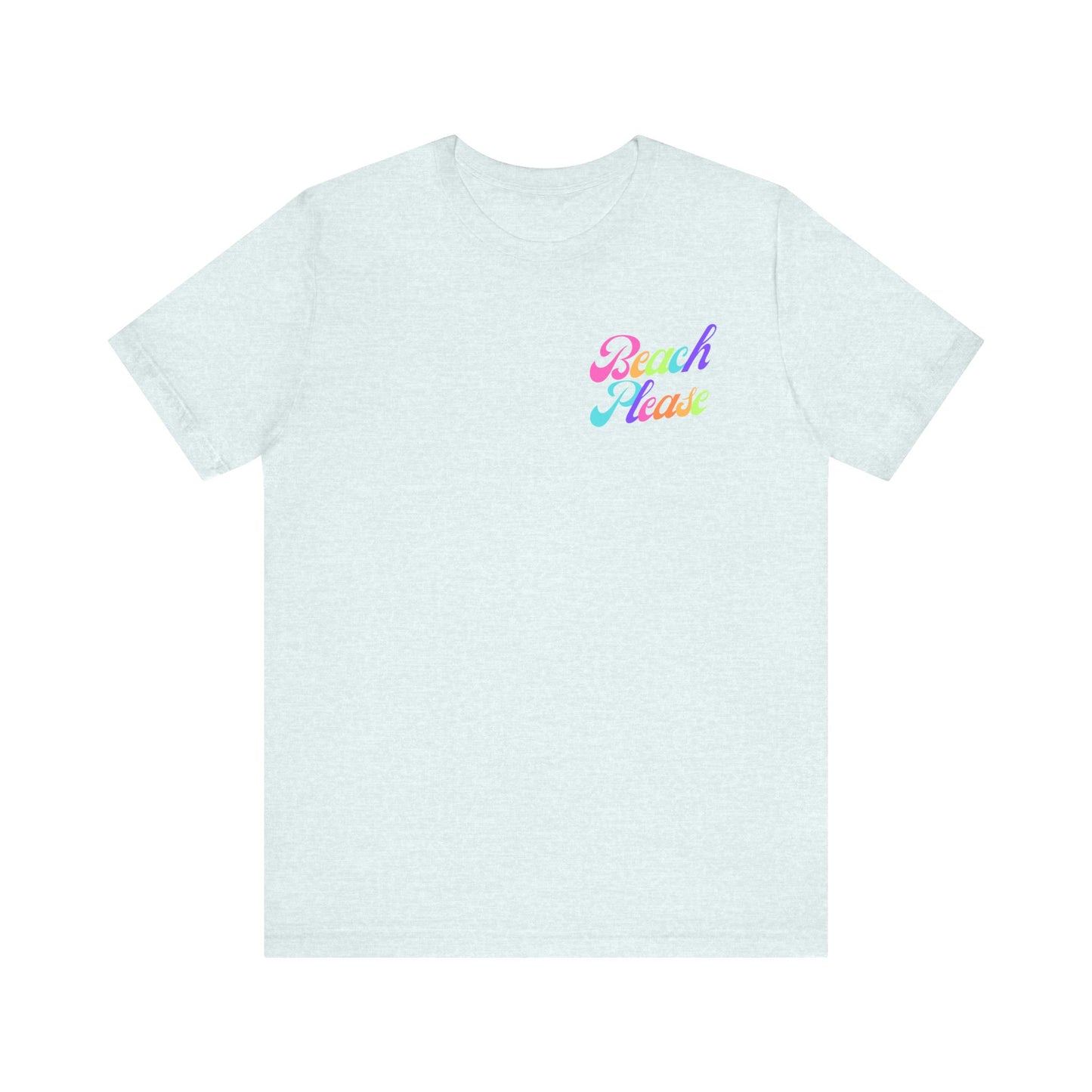 Beach Please Short Sleeve Tee