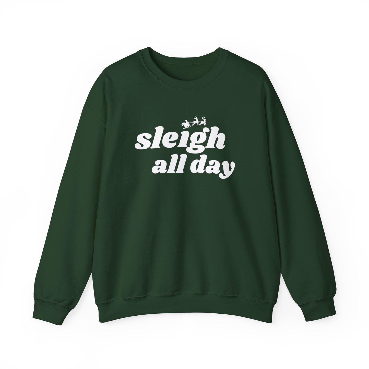 Sleigh All Day Crewneck Sweatshirt