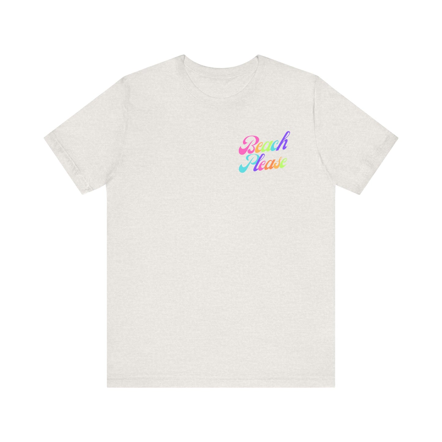 Beach Please Short Sleeve Tee