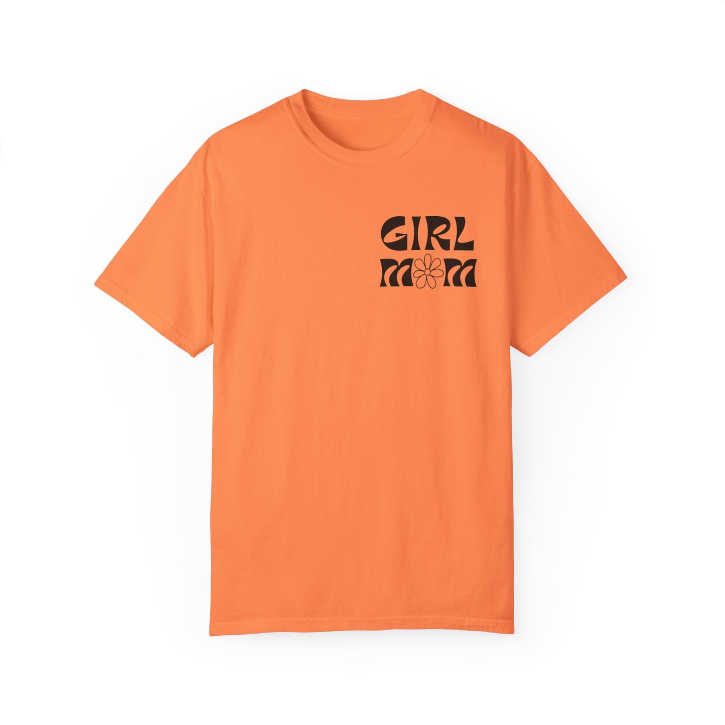 Girl Mom Flower Power Comfort Colors Tee