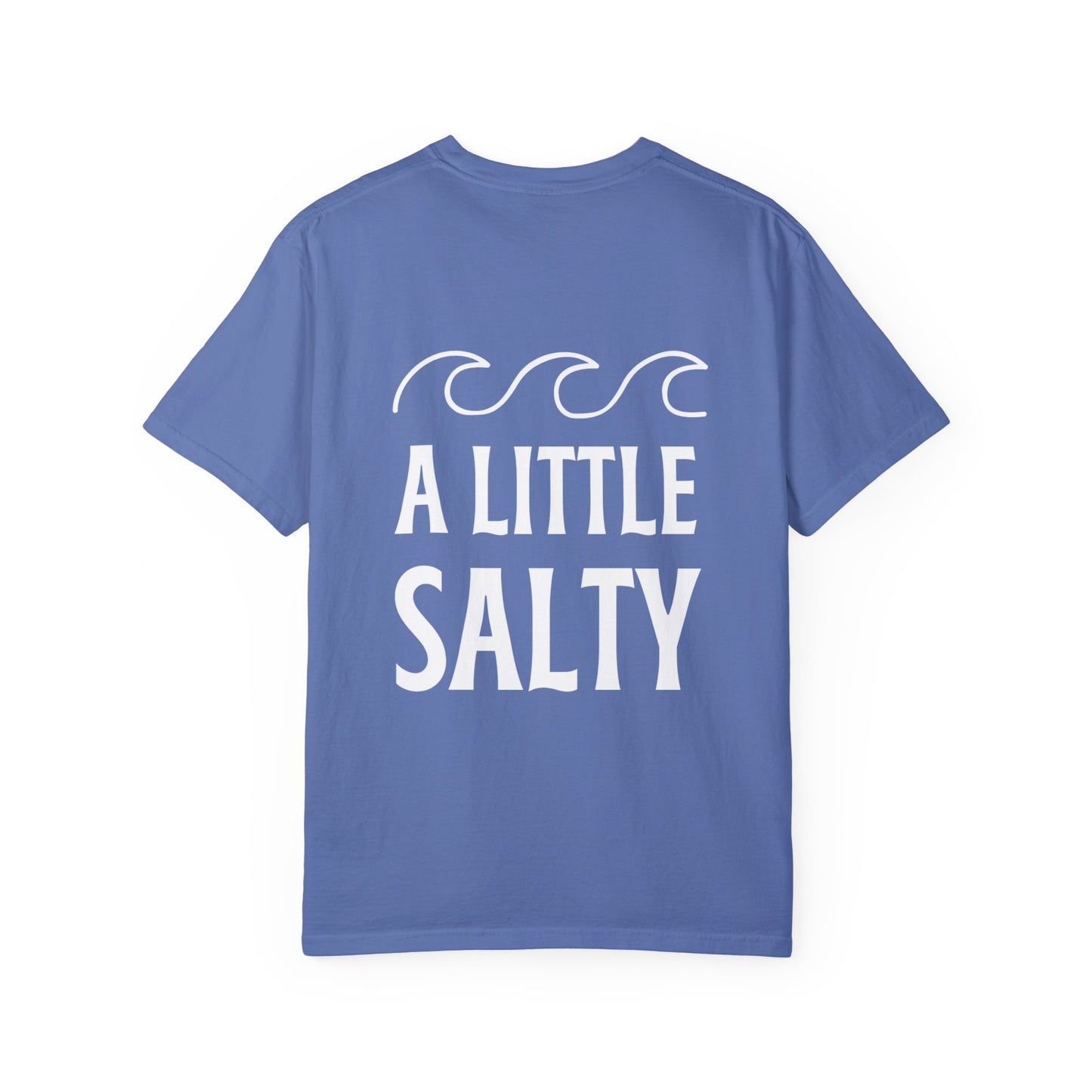 A Little Salty Comfort Colors Garment-Dyed T-shirt