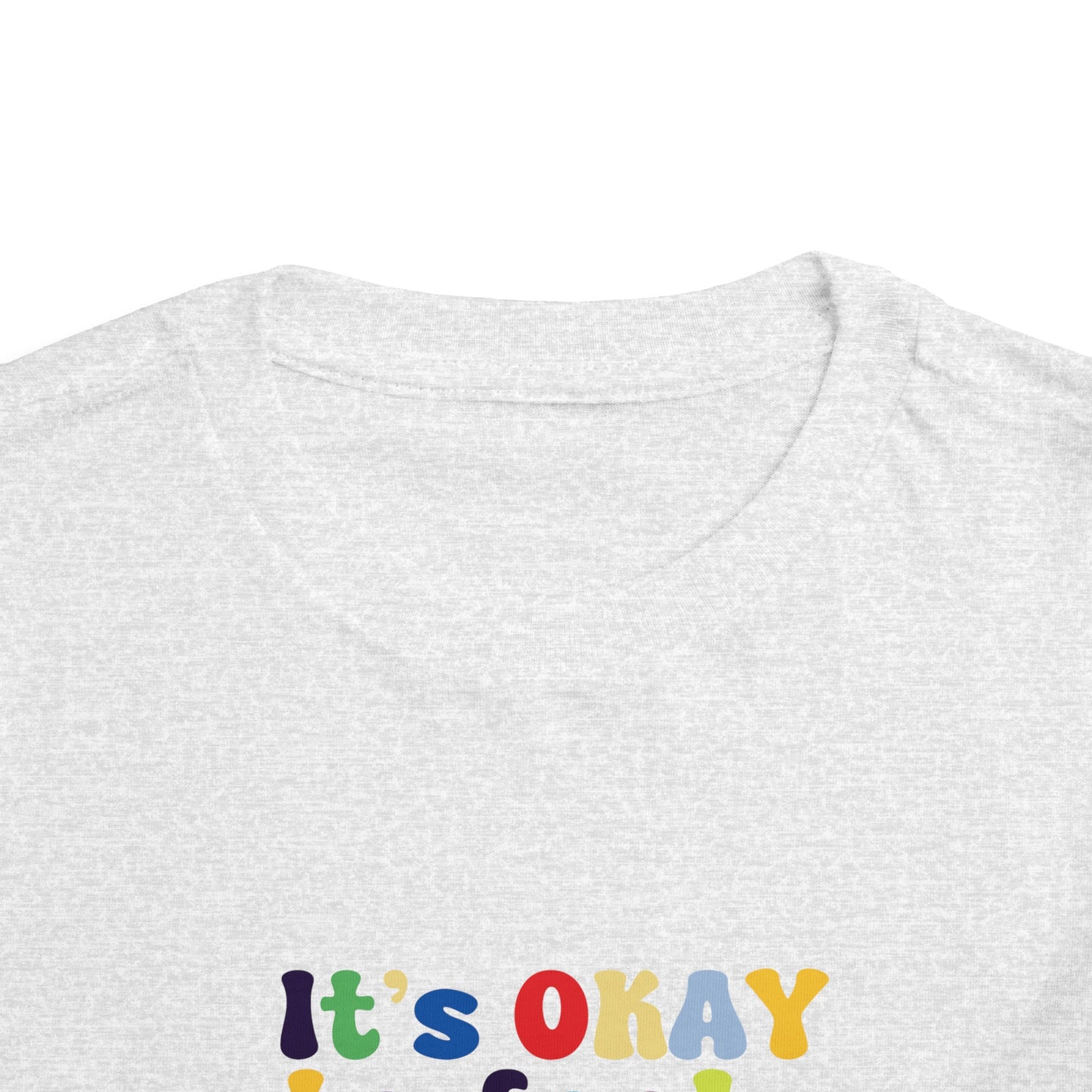 It's Okay to Feel All the Emotions Toddler Short Sleeve Tee