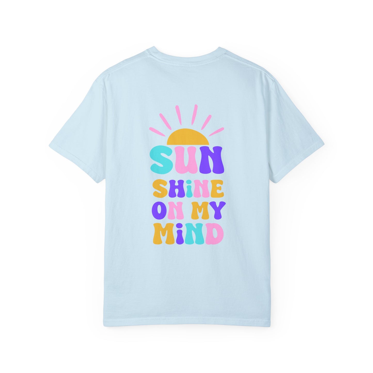 Sunshine on My Mind Comfort Colors Tee