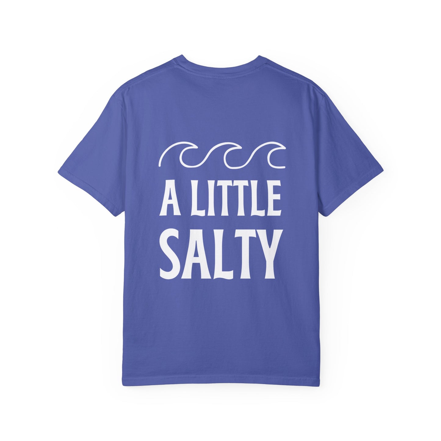 A Little Salty Comfort Colors Garment-Dyed T-shirt