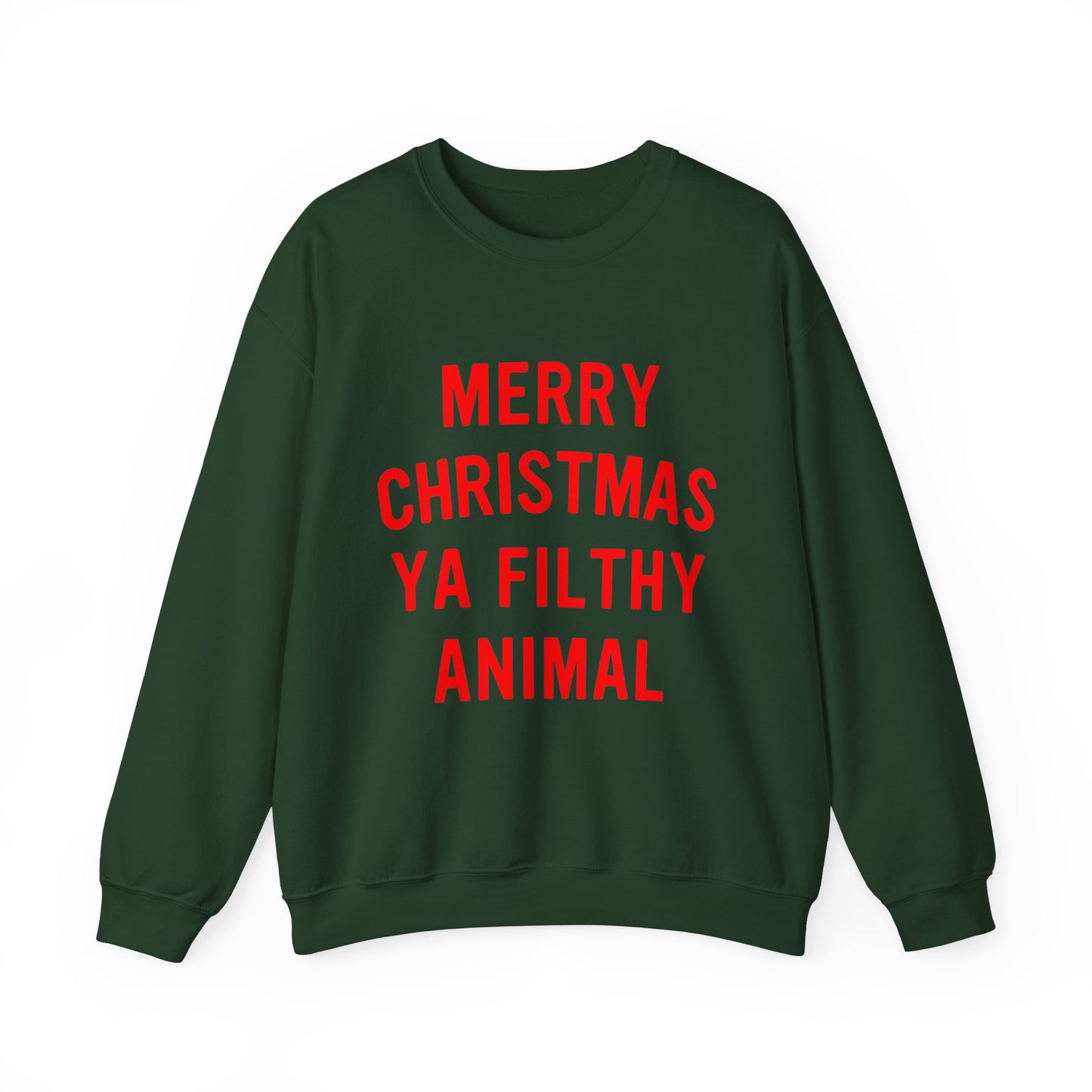 Merry Christmas Ya Filthy Animal Crewneck Sweatshirt