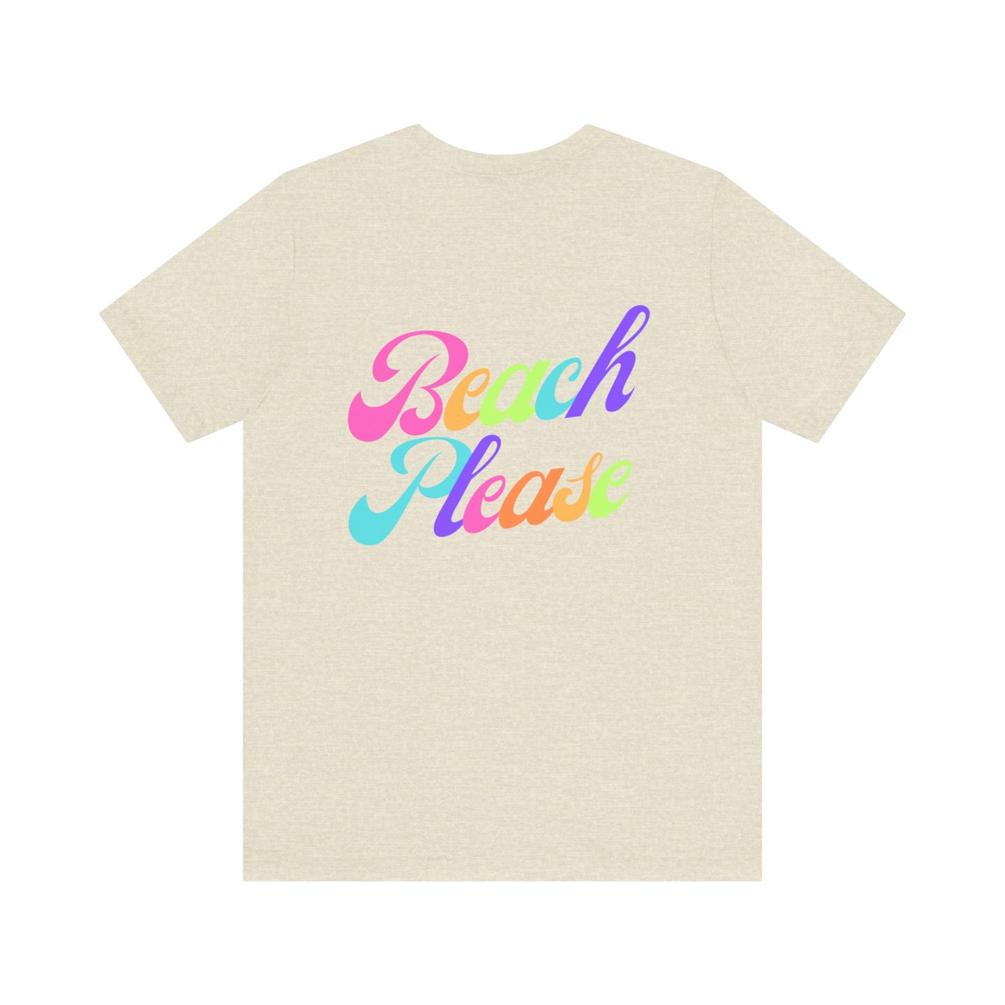 Beach Please Short Sleeve Tee