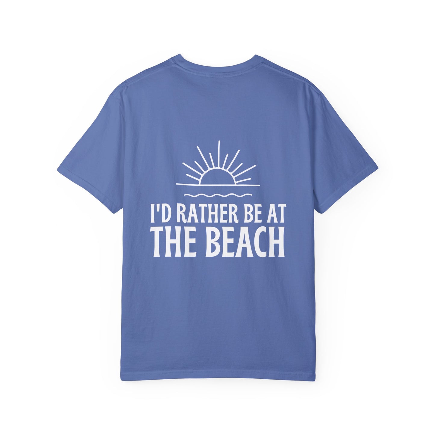 I'd Rather Be At the Beach Comfort Colors Garment-Dyed T-shirt