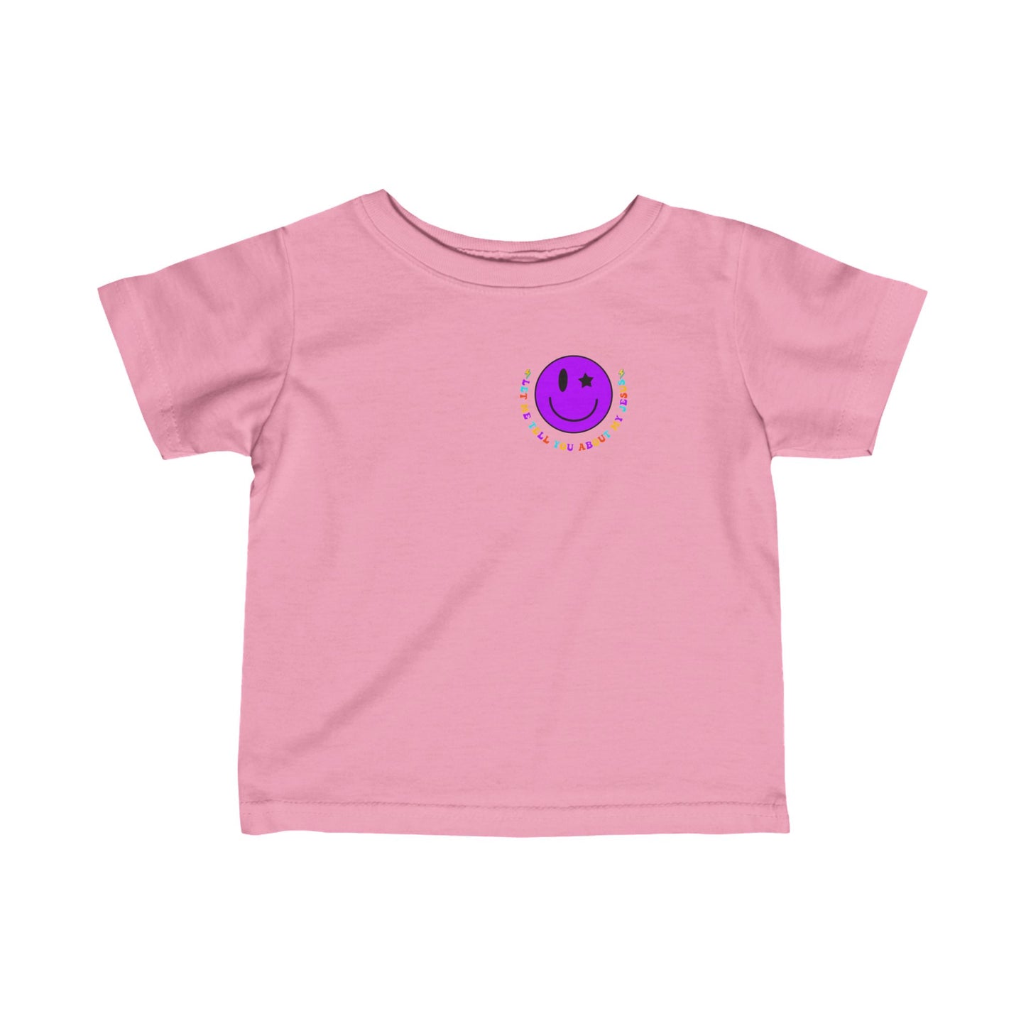Infant Let Me Tell You About My Jesus Tee