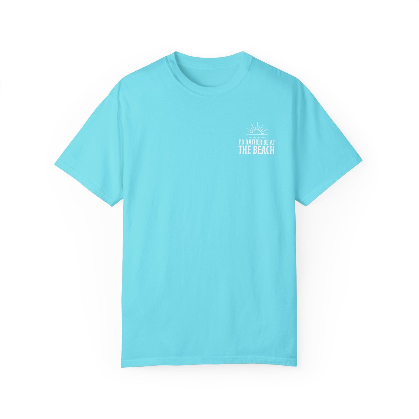 I'd Rather Be At the Beach Comfort Colors Garment-Dyed T-shirt