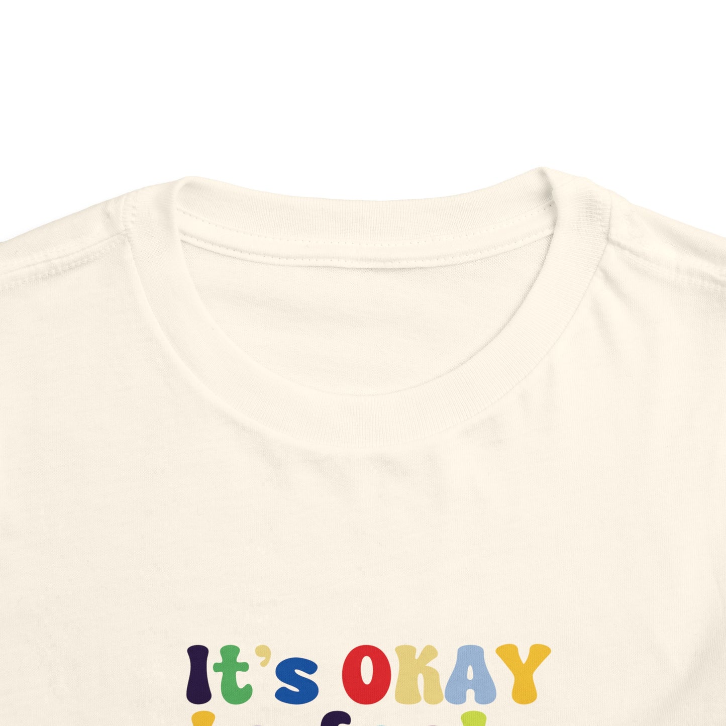 It's Okay to Feel All the Emotions Toddler Short Sleeve Tee