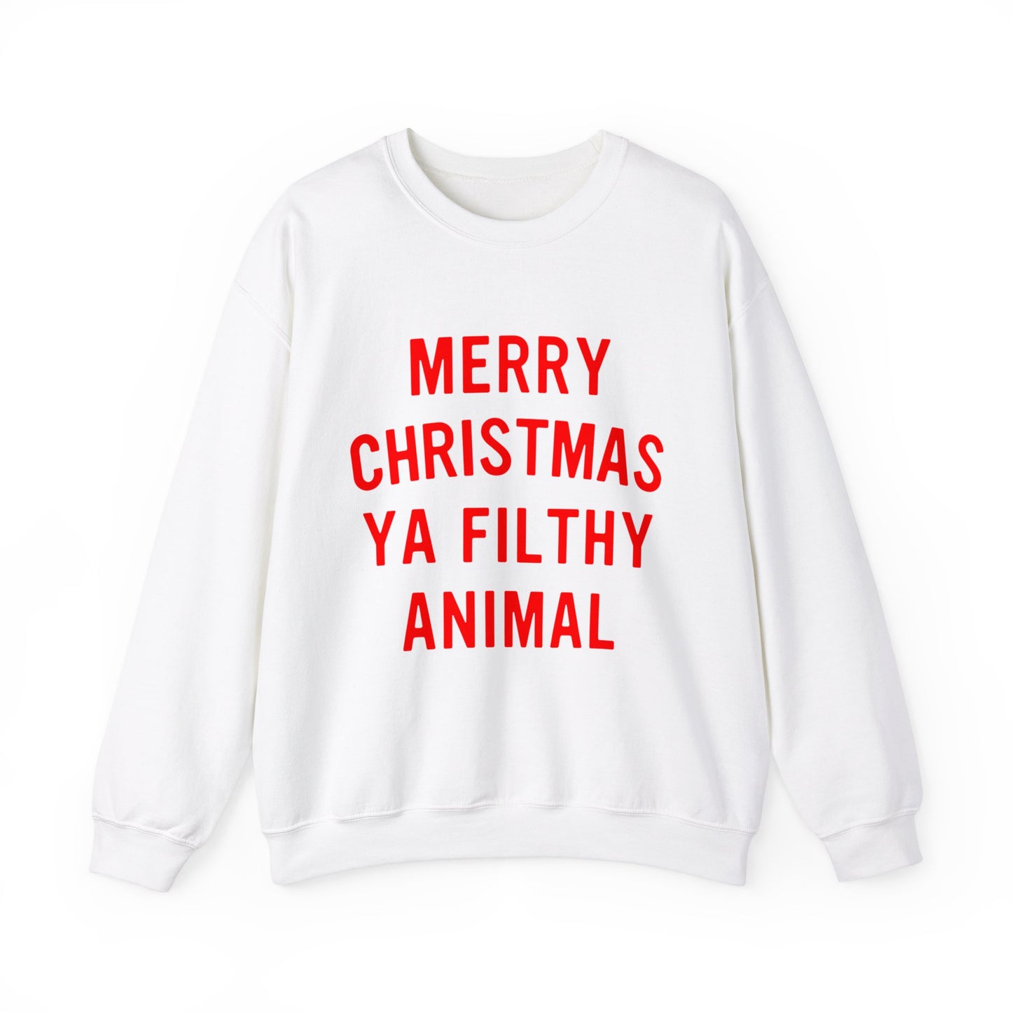 Merry Christmas Ya Filthy Animal Crewneck Sweatshirt