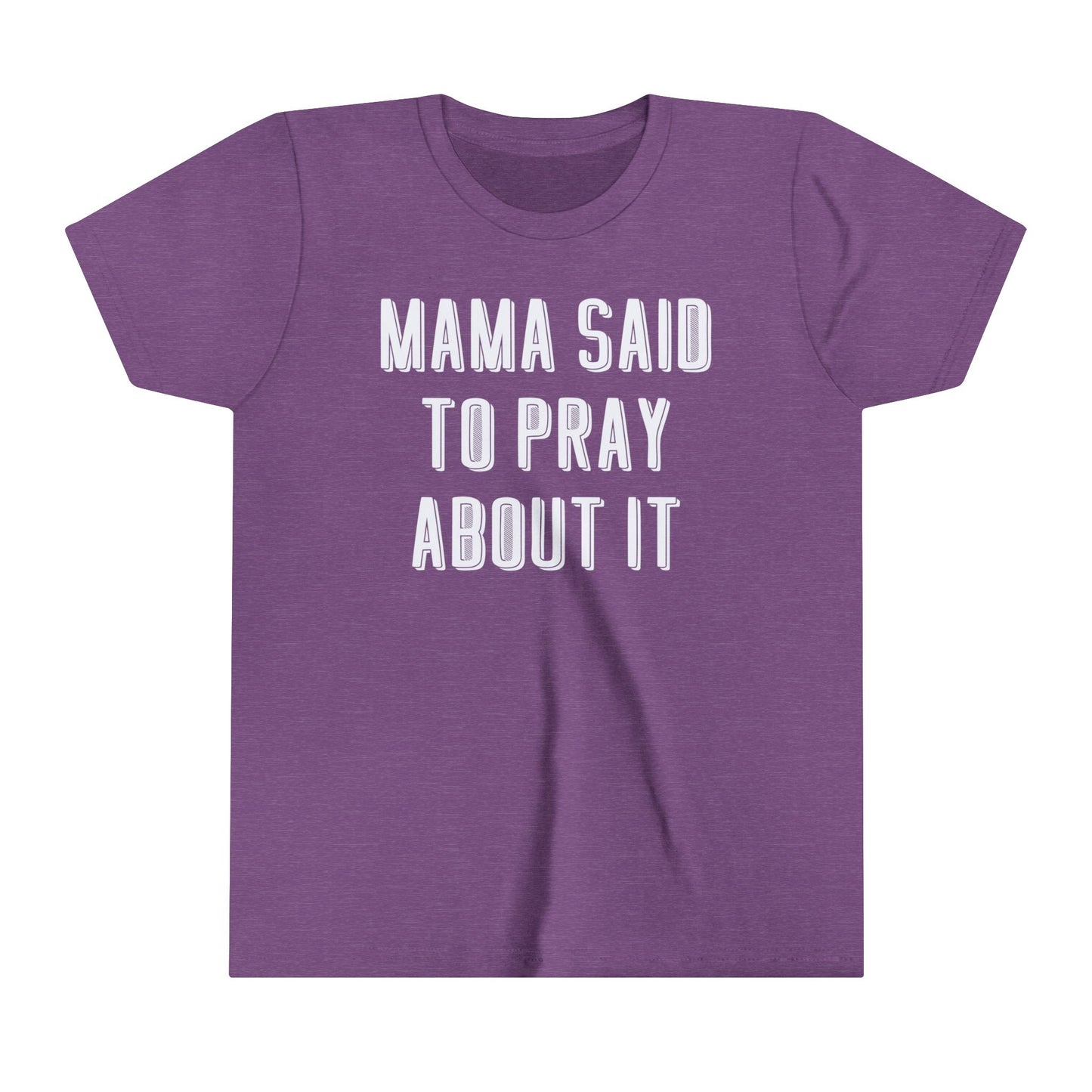 Kids Mama Said Pray About It Short Sleeve Tee