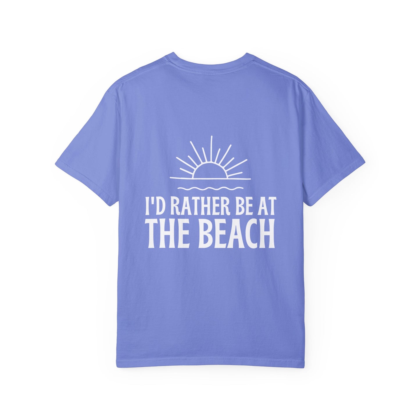 I'd Rather Be At the Beach Comfort Colors Garment-Dyed T-shirt