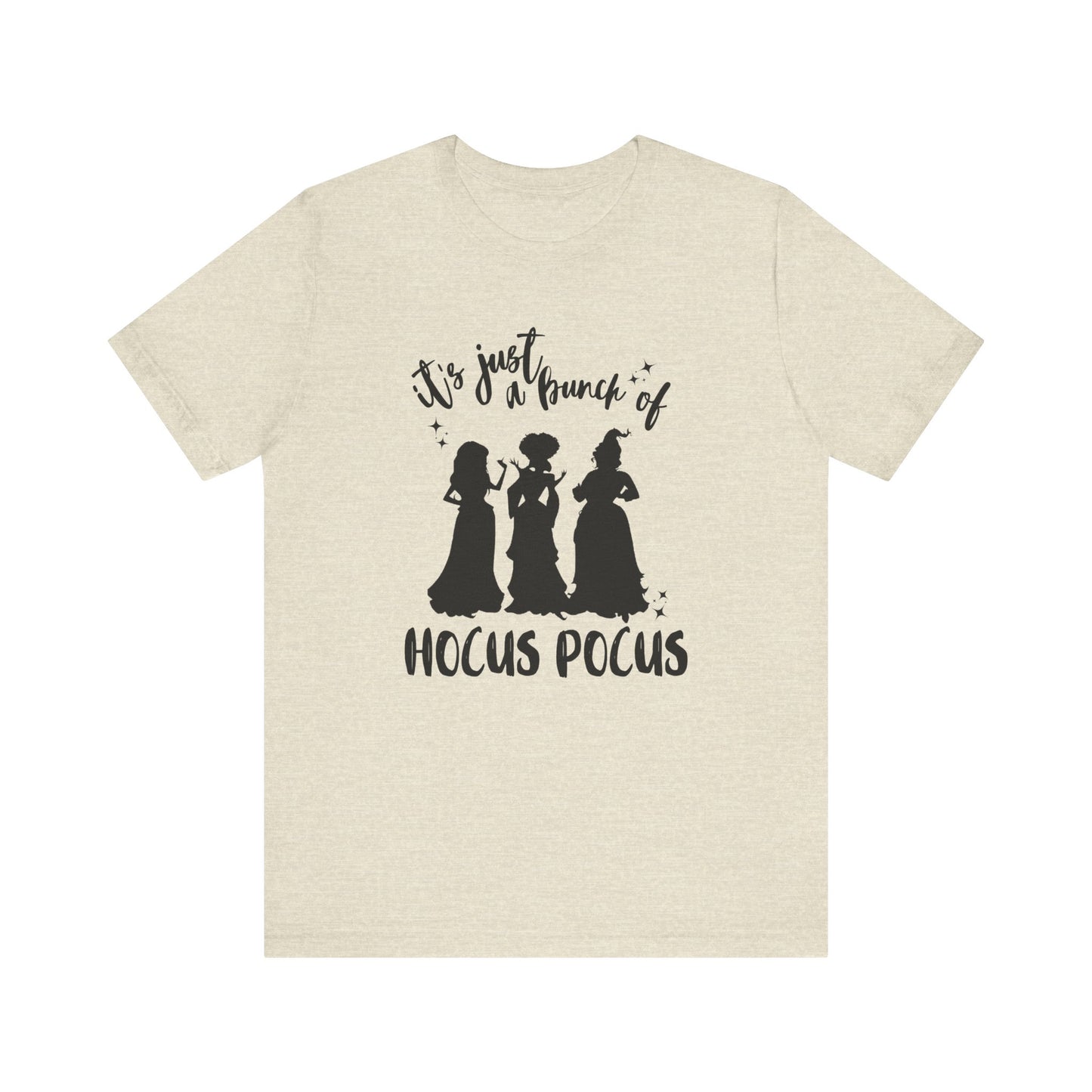 Just A Bunch of Hocus Pocus Short Sleeve Tee