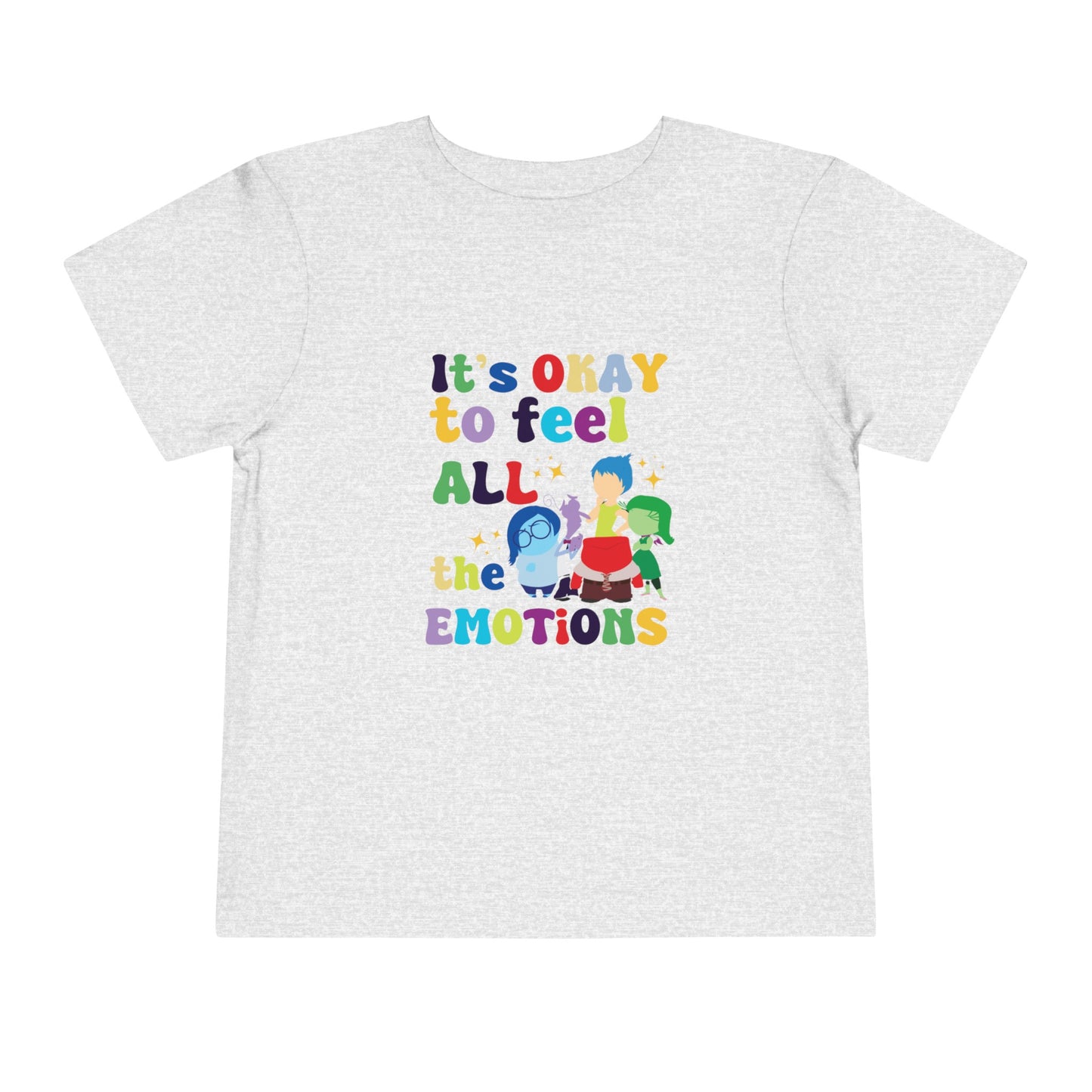 It's Okay to Feel All the Emotions Toddler Short Sleeve Tee