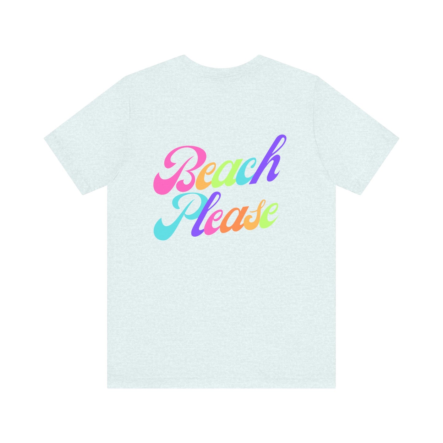 Beach Please Short Sleeve Tee