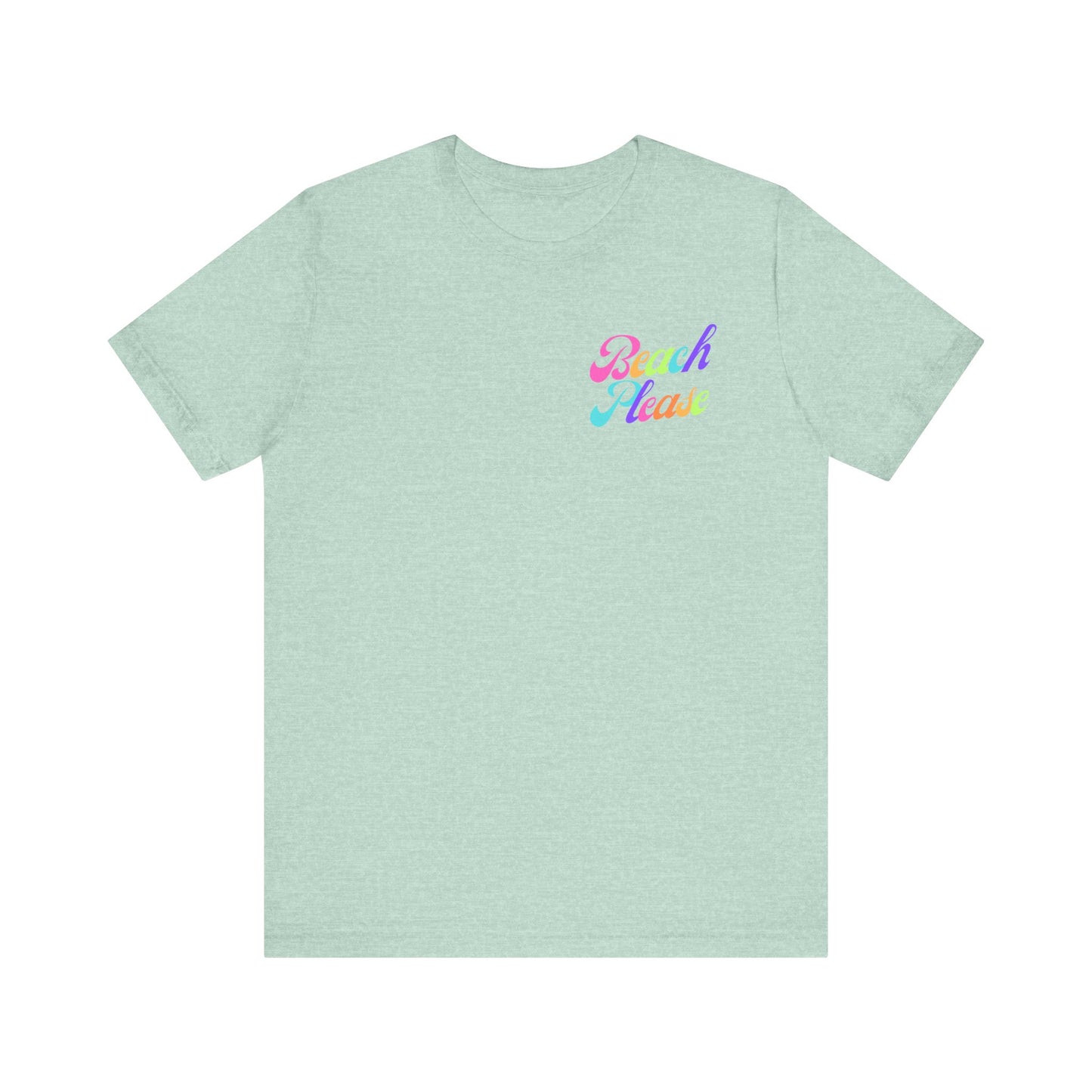 Beach Please Short Sleeve Tee