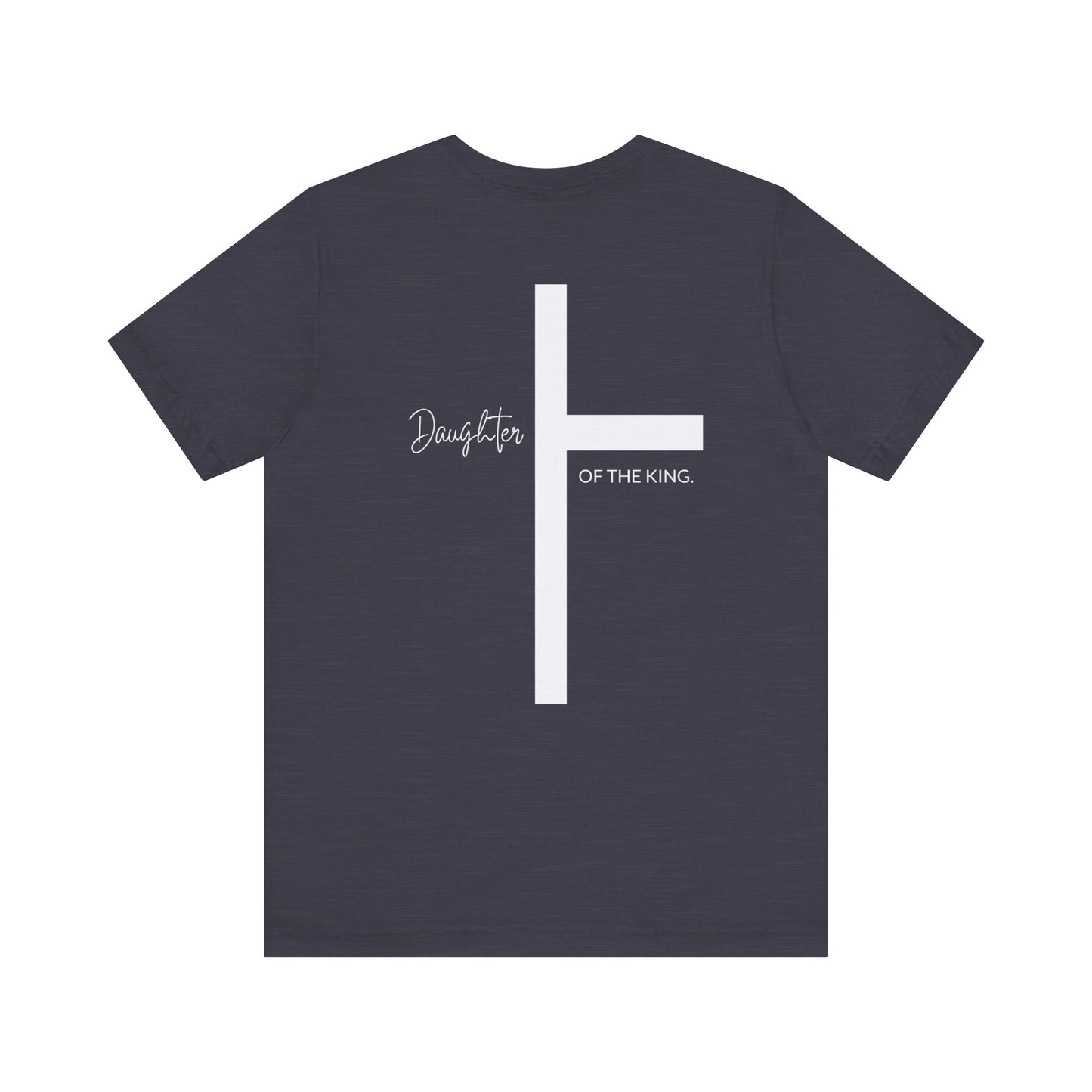 Daughter of the King Short Sleeve Tee