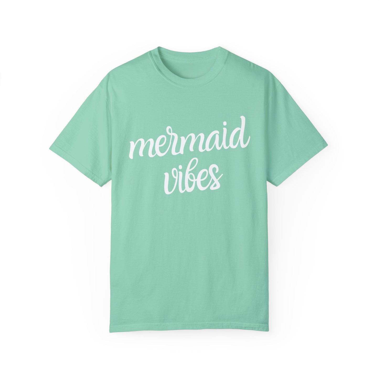Mermaid Vibes Comfort Colors Tee