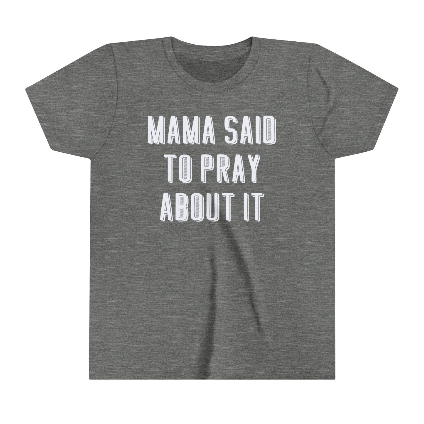 Kids Mama Said Pray About It Short Sleeve Tee