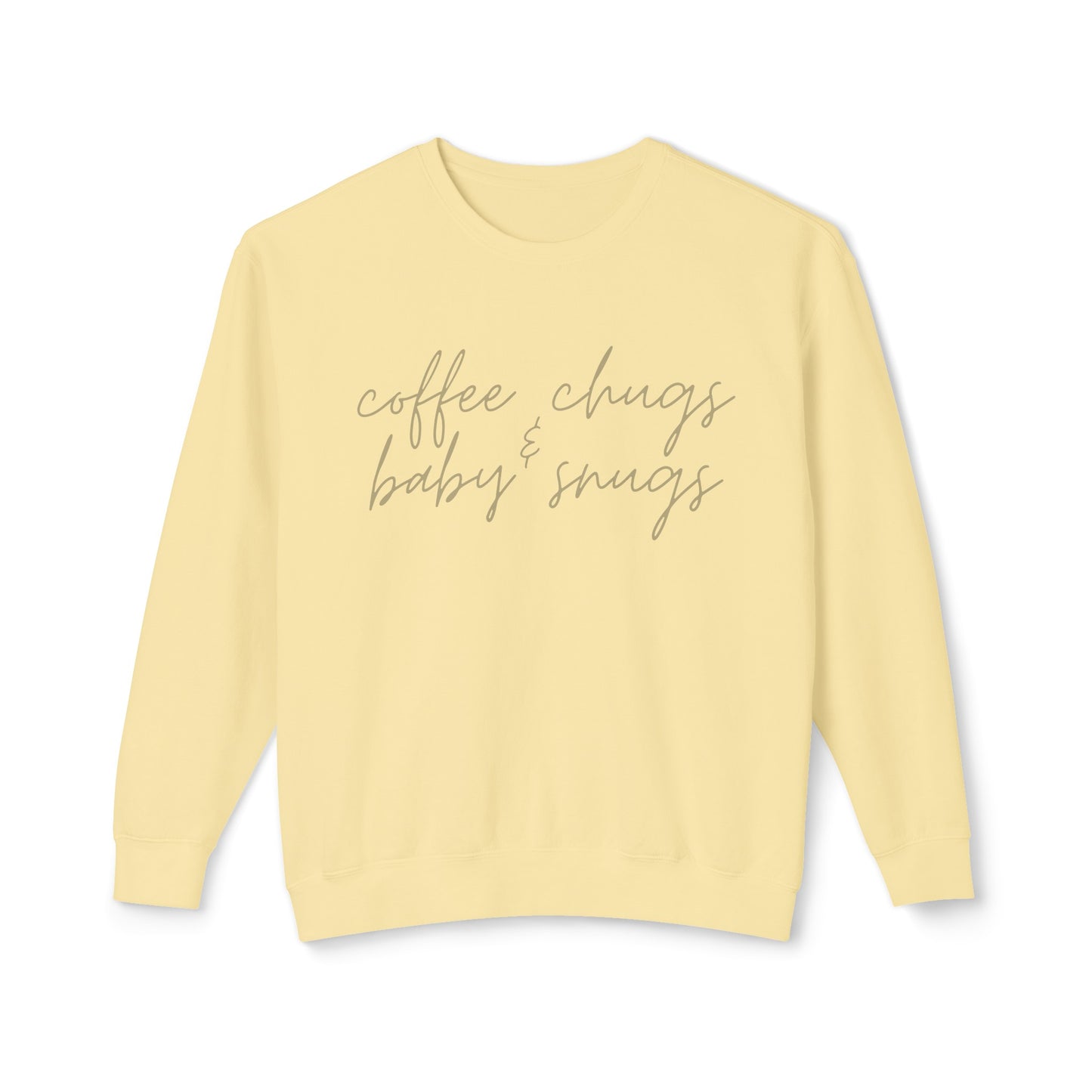Coffee Chugs & Baby Snugs Crewneck Sweatshirt