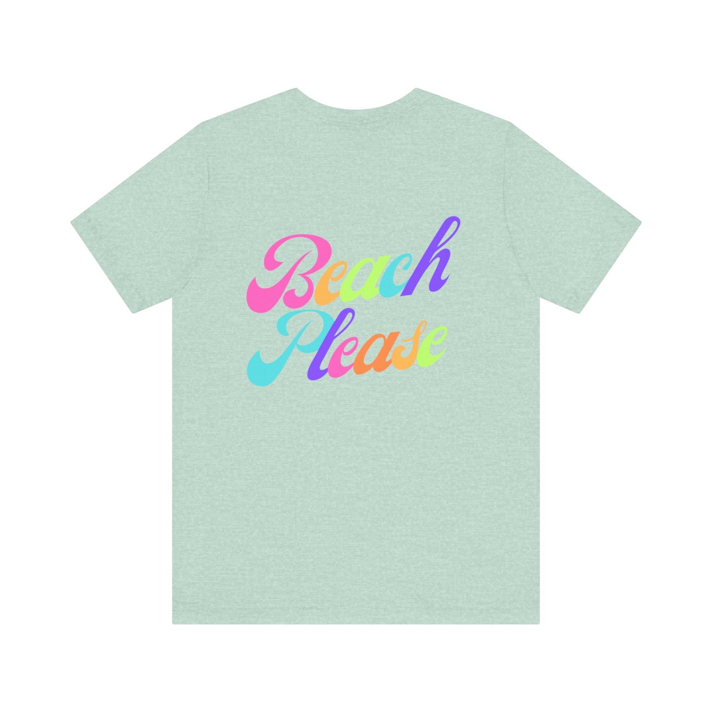 Beach Please Short Sleeve Tee