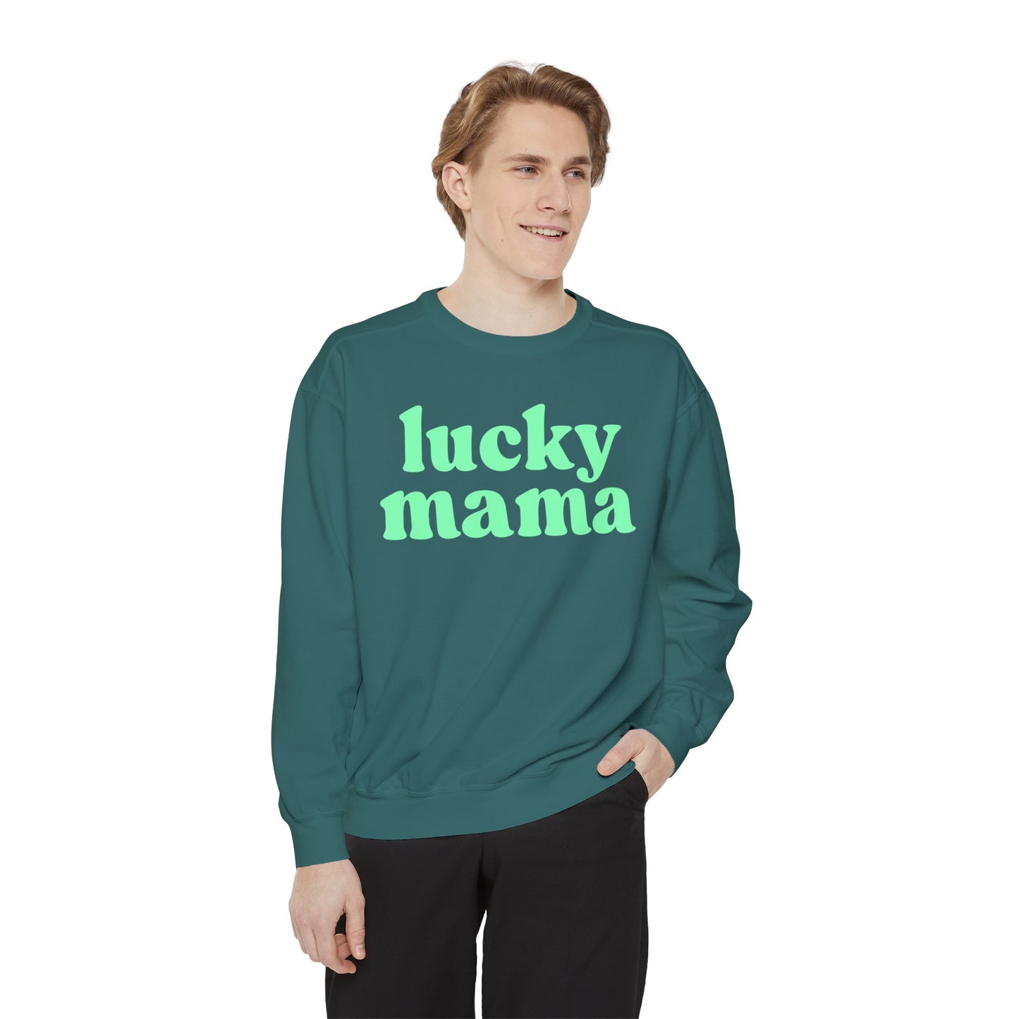 Lucky Mama Pullover- Tonal Green- Mom Pullover- Crewneck Sweatshirt- Mama Shirt- Gift for Mom- St Patricks