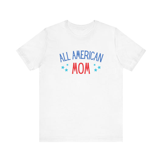All American Momstars Short Sleeve Tee