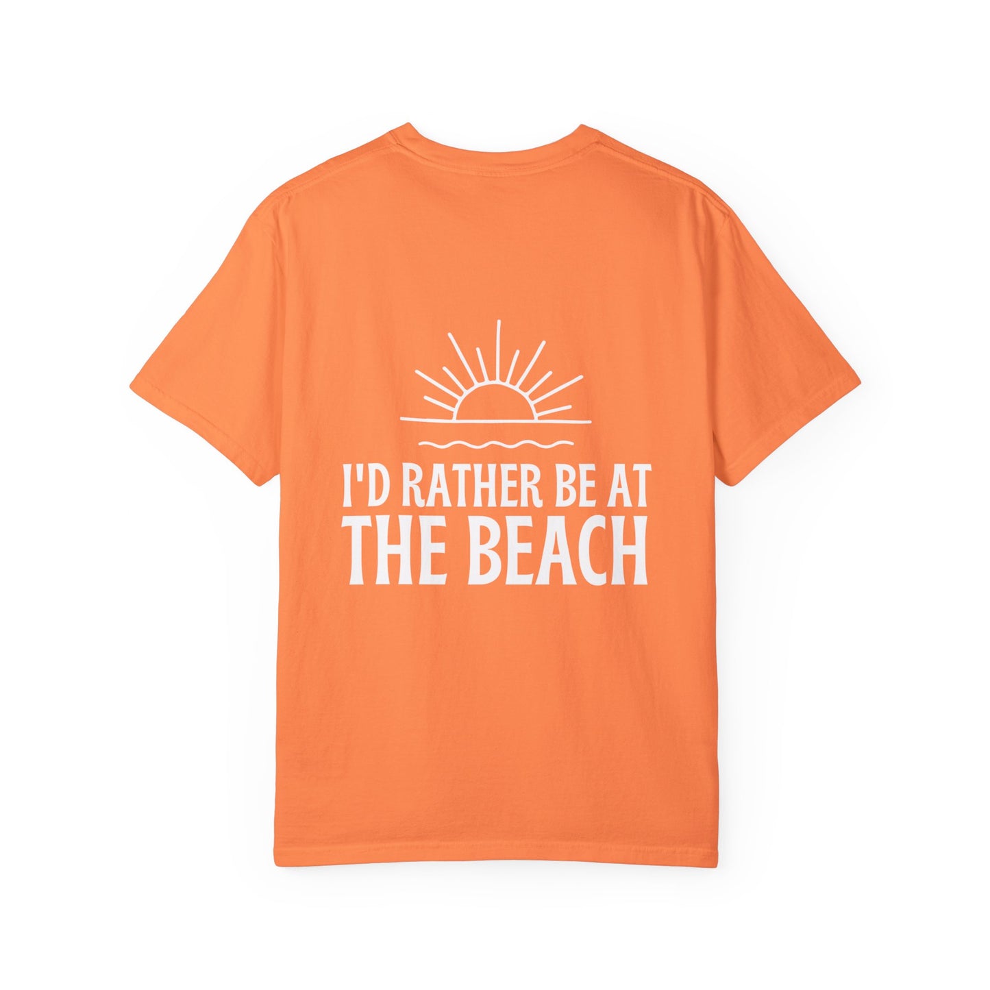 I'd Rather Be At the Beach Comfort Colors Garment-Dyed T-shirt