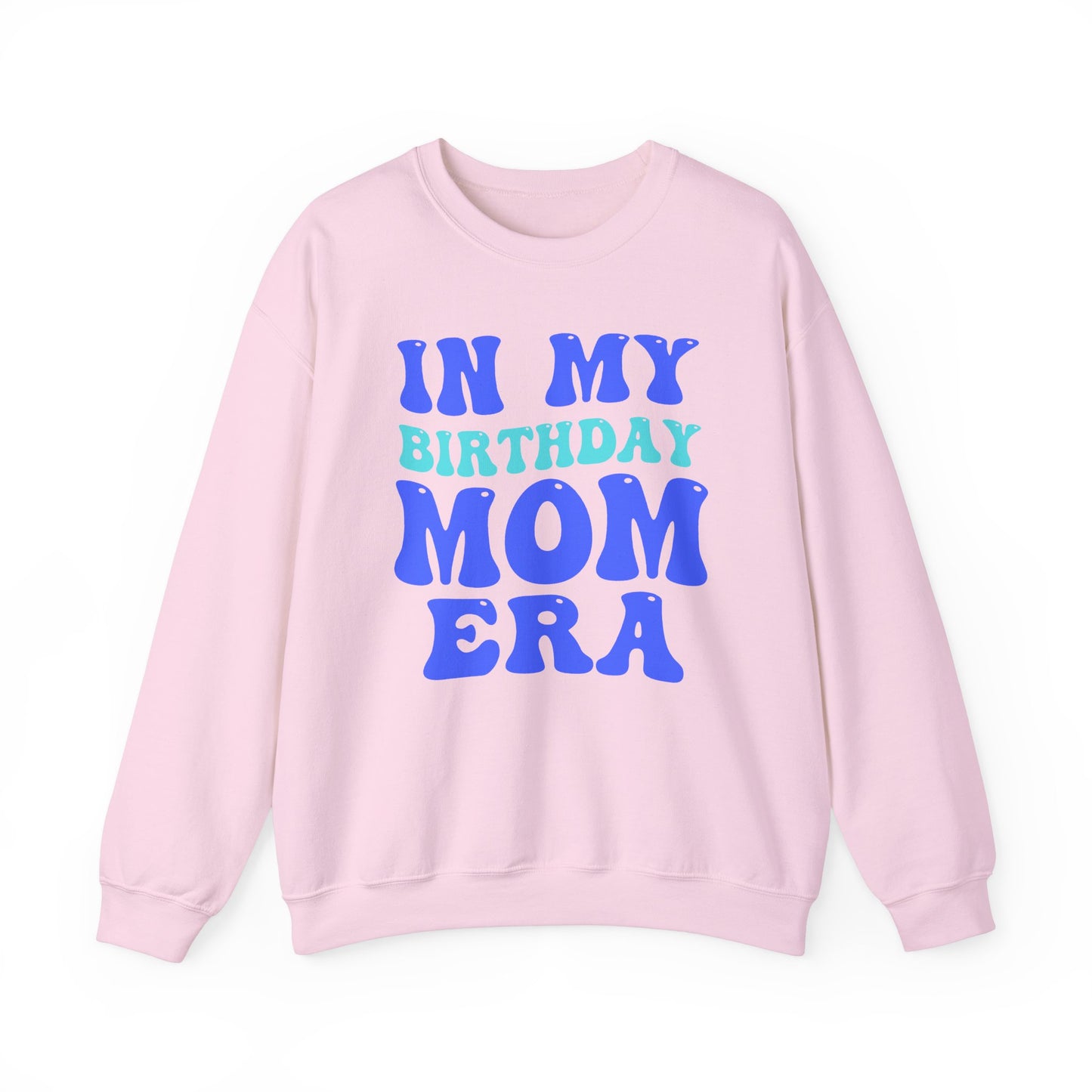 Birthday Mom Era Crewneck Sweatshirt
