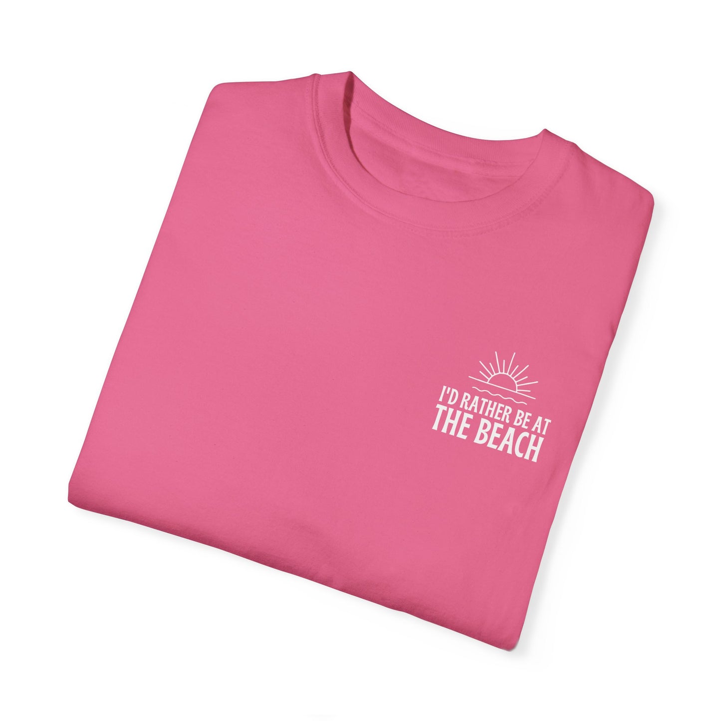I'd Rather Be At the Beach Comfort Colors Garment-Dyed T-shirt