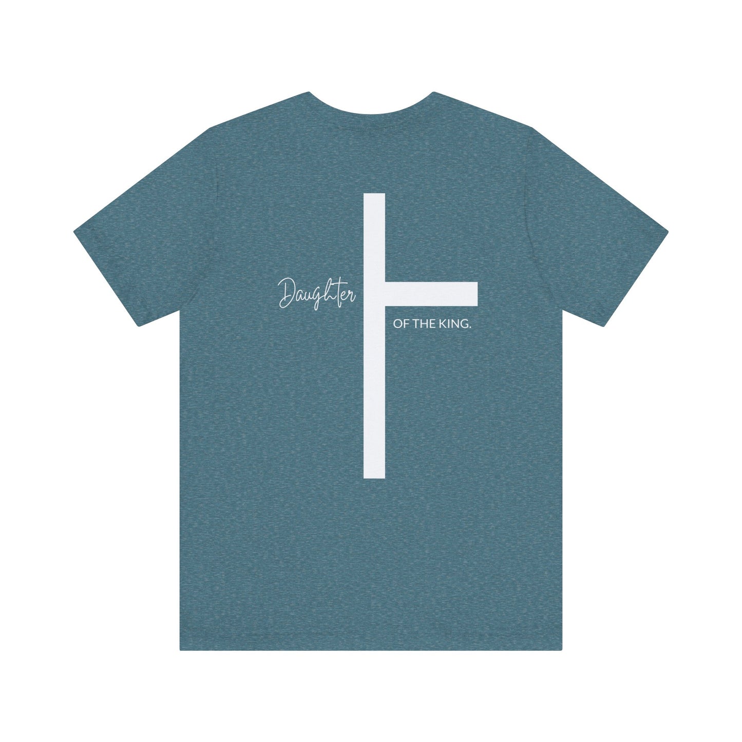 Daughter of the King Short Sleeve Tee