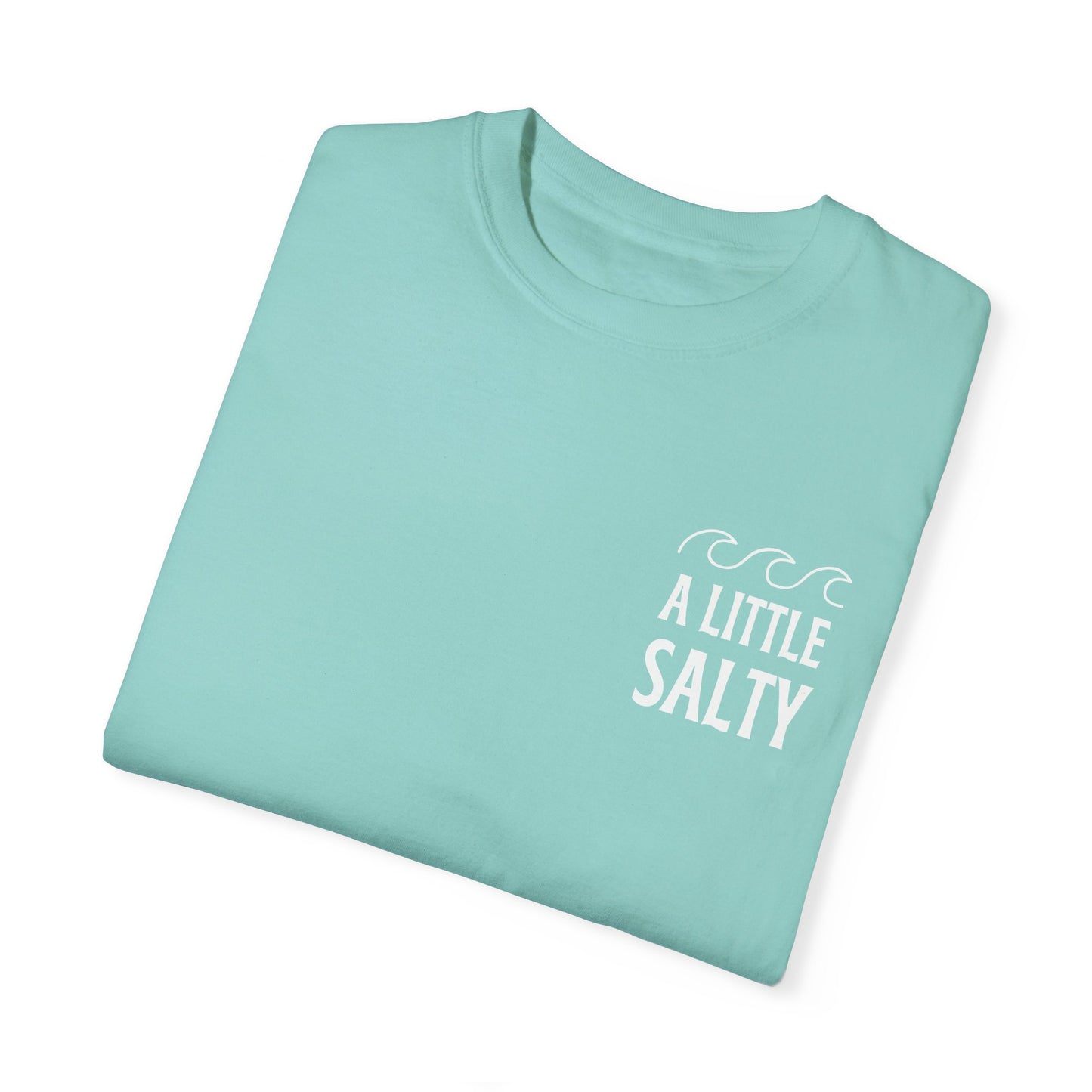 A Little Salty Comfort Colors Garment-Dyed T-shirt