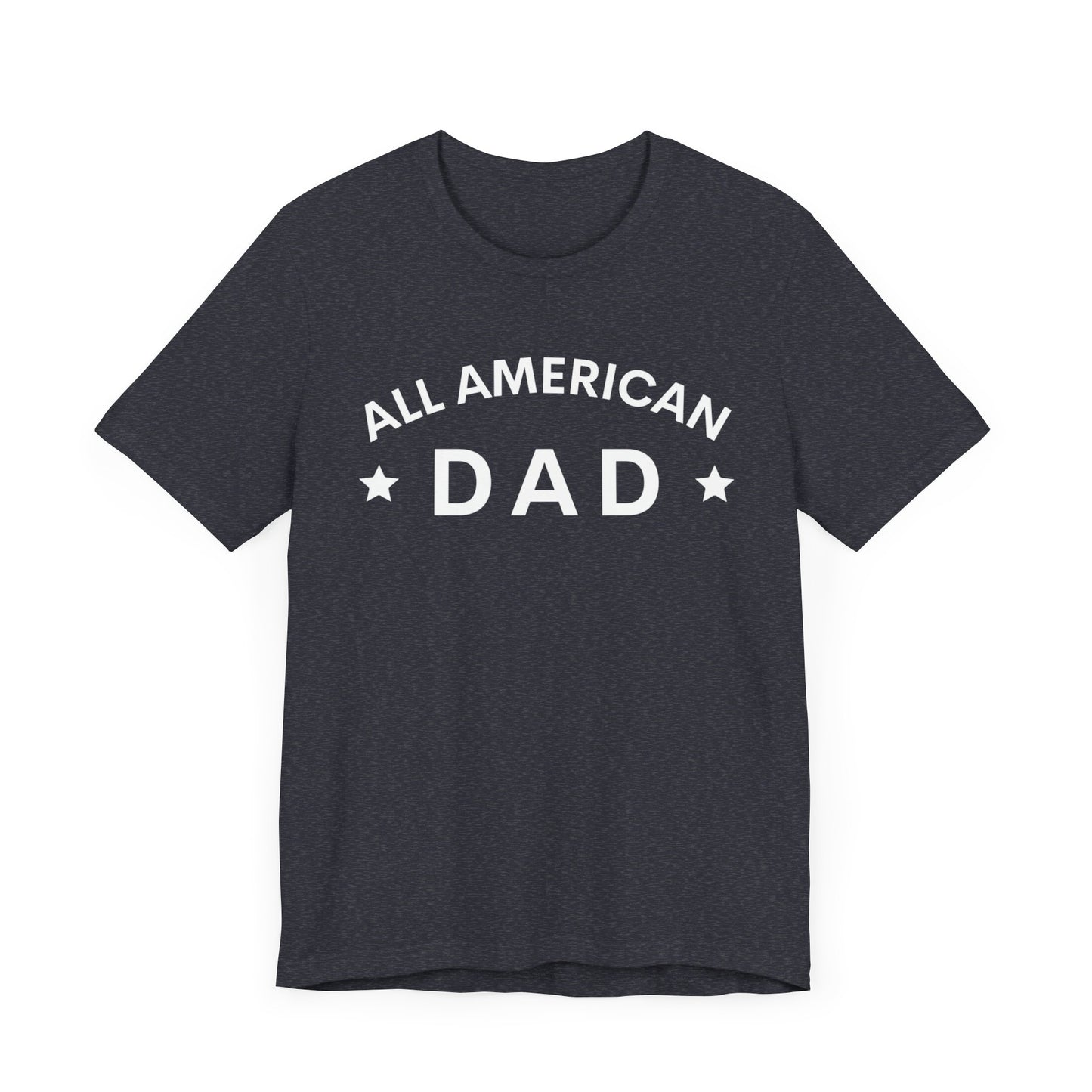 All American Dad II Short Sleeve Tee