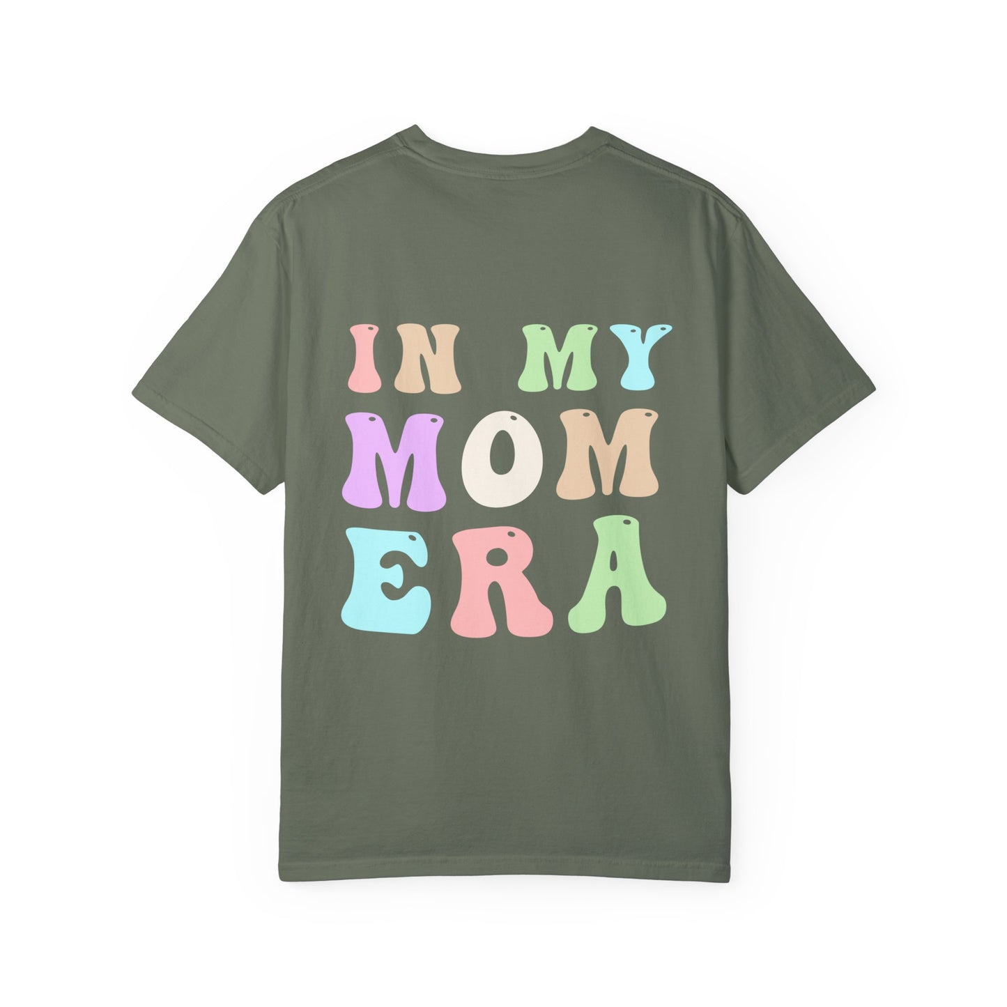 In My Mom Era Shirt Tee