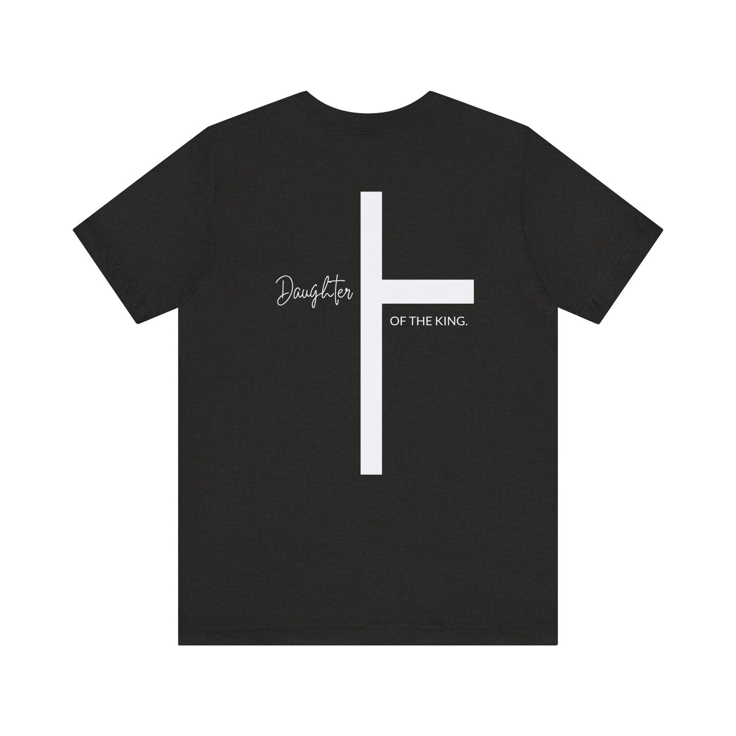 Daughter of the King Short Sleeve Tee