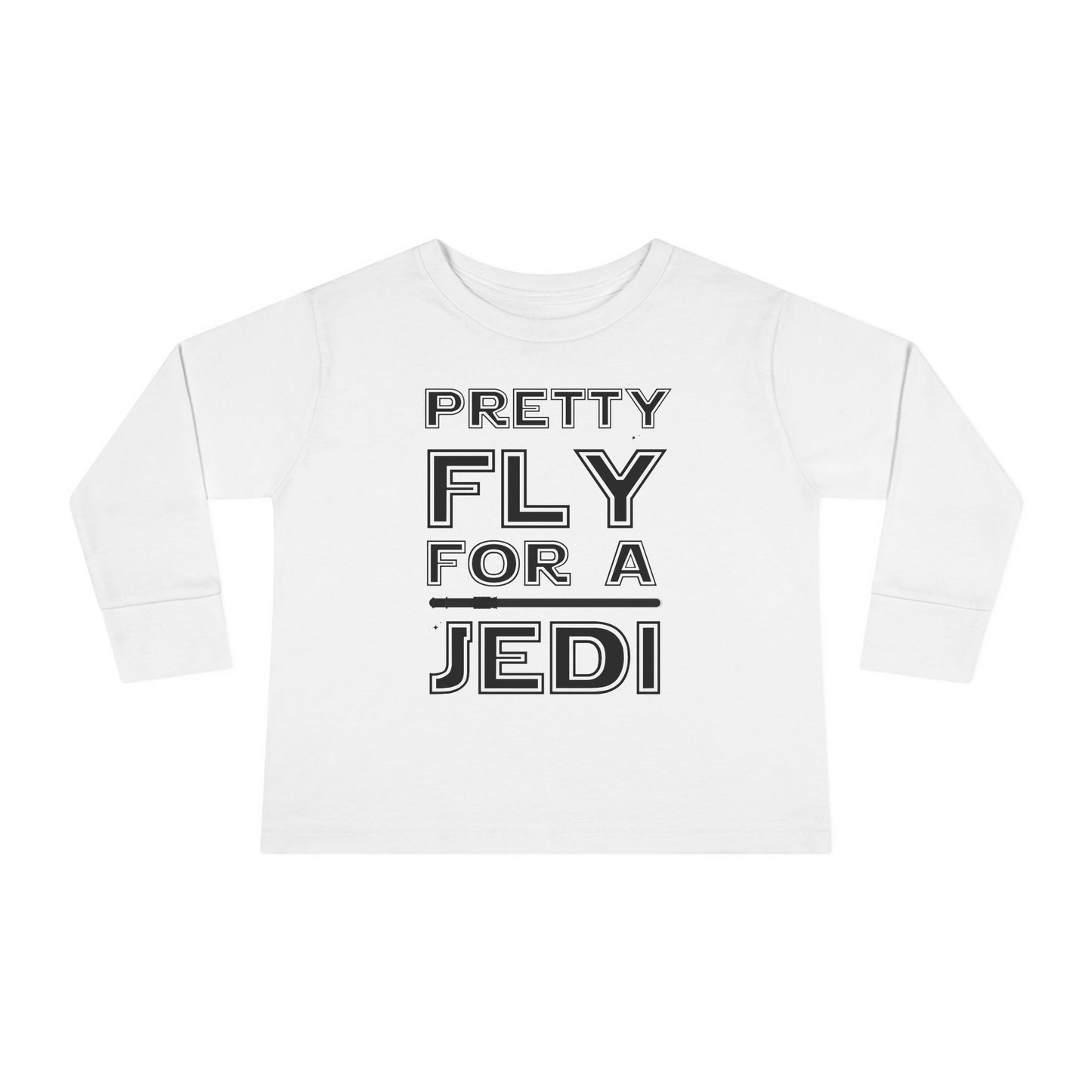 Pretty Fly for Jedi Toddler Long Sleeve Tee