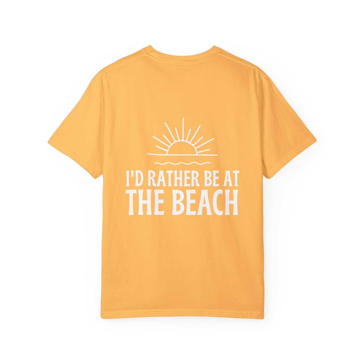 I'd Rather Be At the Beach Comfort Colors Garment-Dyed T-shirt