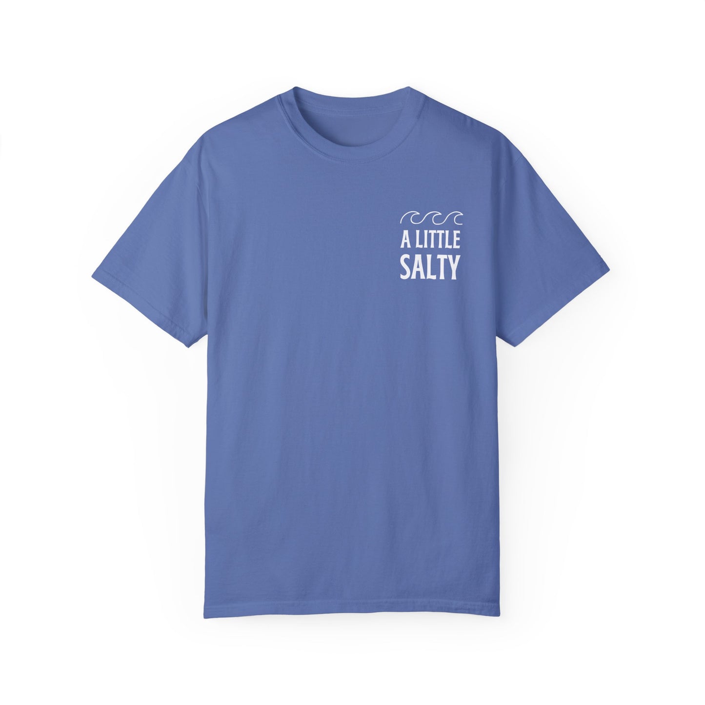 A Little Salty Comfort Colors Garment-Dyed T-shirt