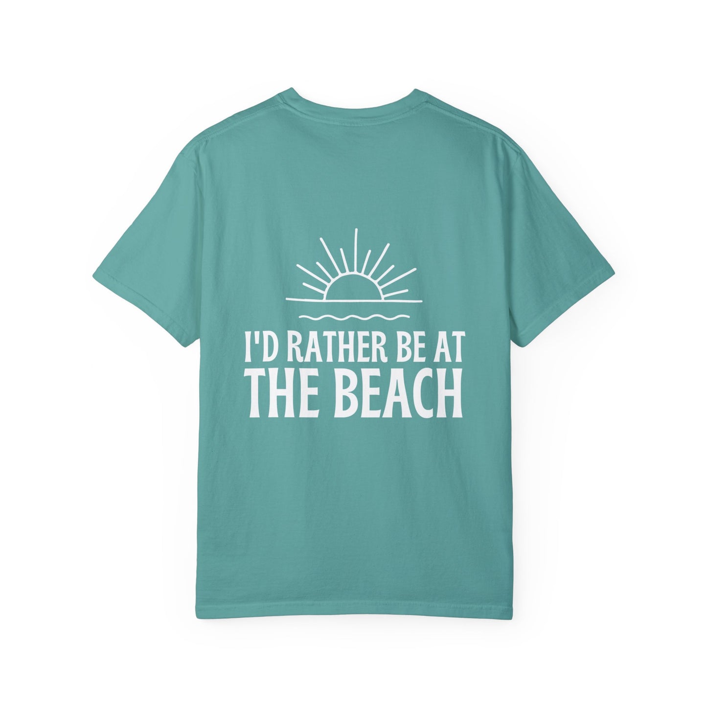 I'd Rather Be At the Beach Comfort Colors Garment-Dyed T-shirt