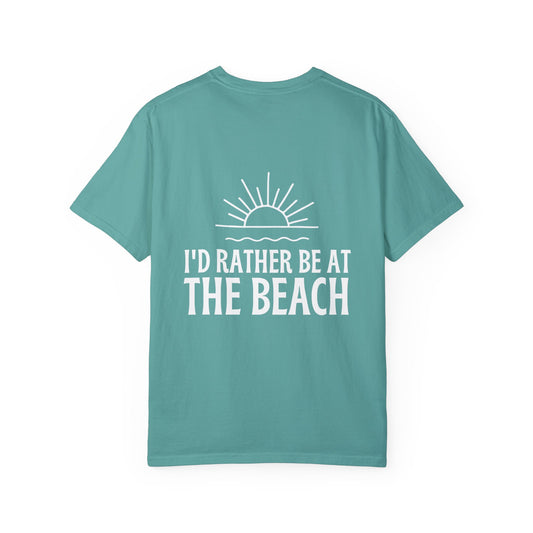 I'd Rather Be At the Beach Comfort Colors Garment-Dyed T-shirt