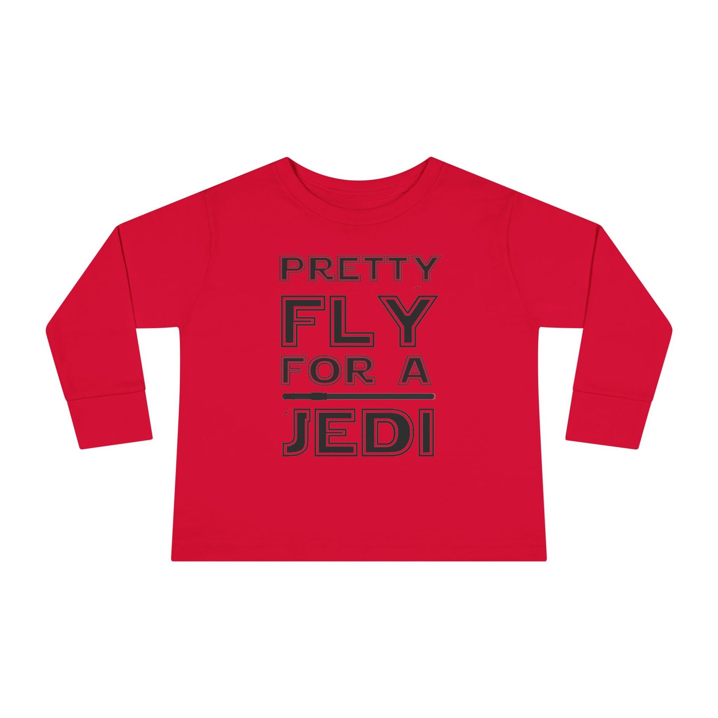 Pretty Fly for Jedi Toddler Long Sleeve Tee