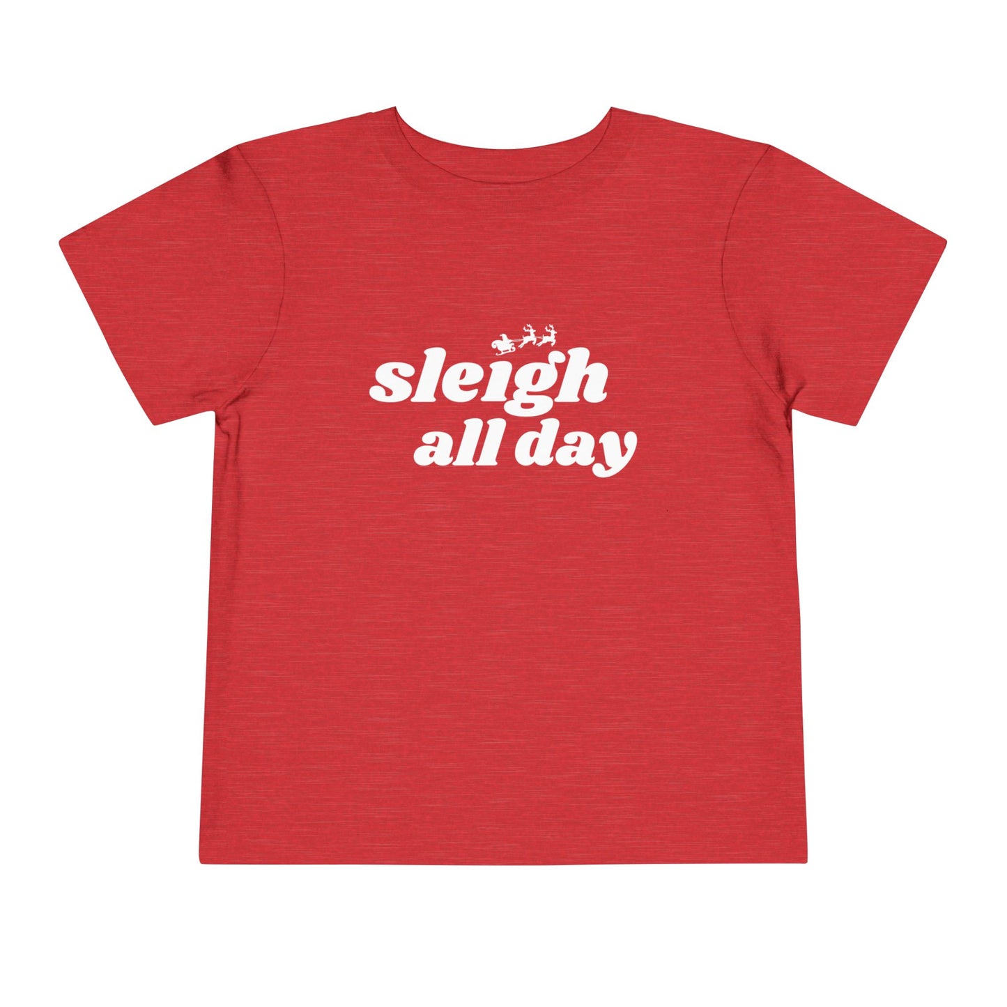Sleigh All Day Toddler Short Sleeve Tee