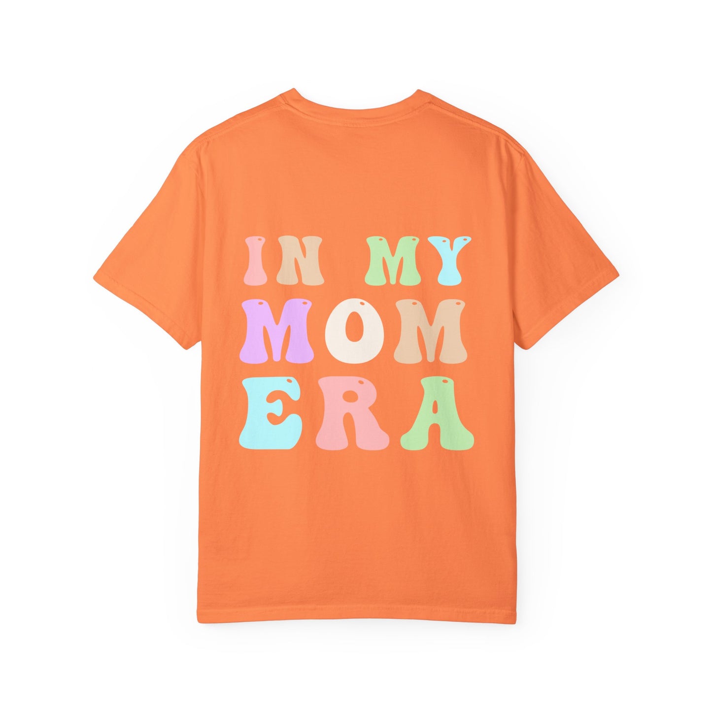 Mom Era Comfort Colors Garment-Dyed T-shirt