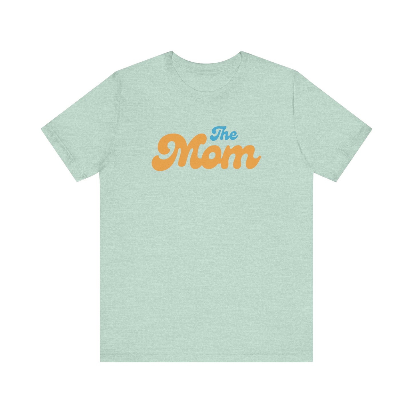The Mom Short Sleeve Tee